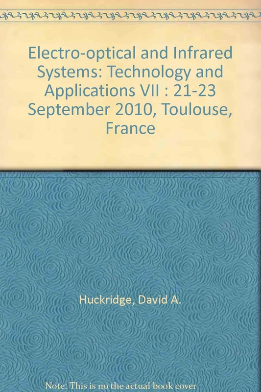 Electro-Optical and Infrared Systems: Technology and Applications VII: 21-23 September 2010, Toulouse, France