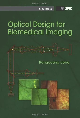 Optical Design for Biomedical Imaging (Press Monographs)