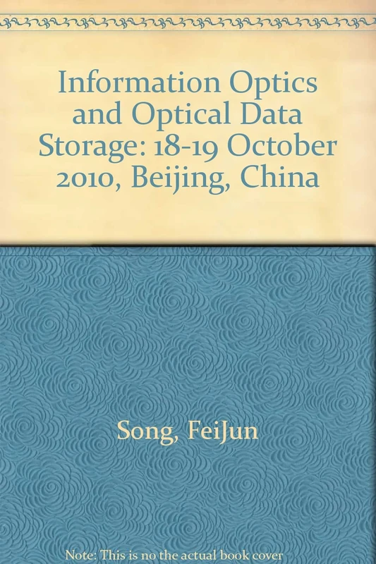 Information Optics and Optical Data Storage: 18-19 October 2010, Beijing, China