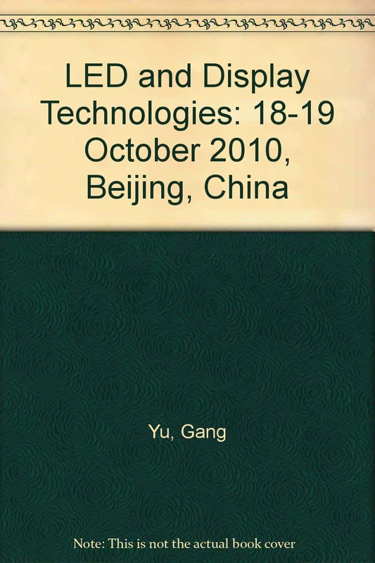LED and Display Technologies: 18-19 October 2010, Beijing, China