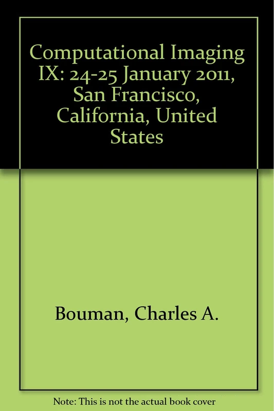 Computational Imaging IX: 24-25 January 2011, San Francisco, California, United States