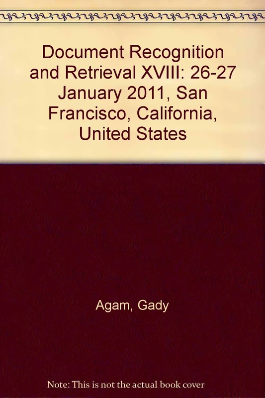 Document Recognition and Retrieval XVIII: 26-27 January 2011, San Francisco, California, United States