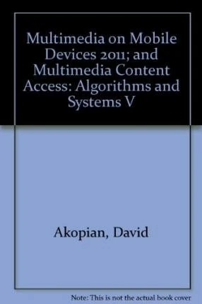 Multimedia on Mobile Devices 2011; and Multimedia Content Access: Algorithms and Systems V