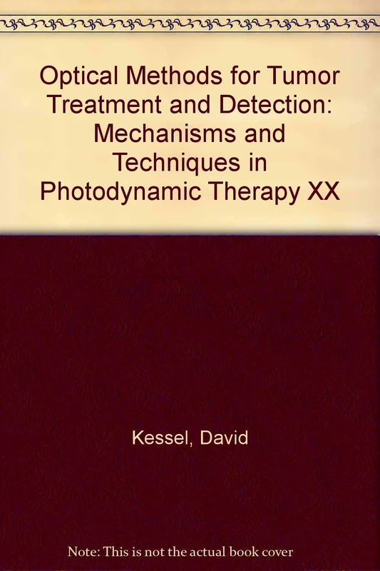 Optical Methods for Tumor Treatment and Detection: Mechanisms and Techniques in Photodynamic Therapy XX
