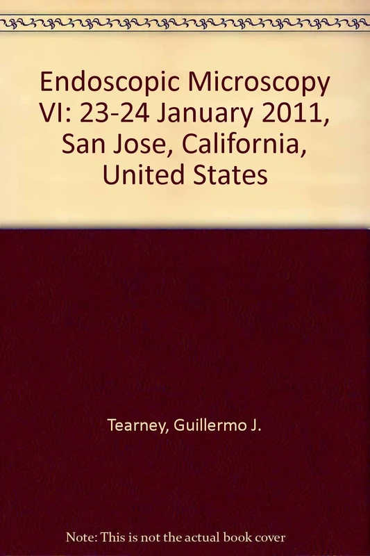 Endoscopic Microscopy VI: 23-24 January 2011, San Jose, California, United States