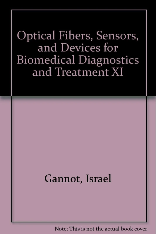 Optical Fibers, Sensors, and Devices for Biomedical Diagnostics and Treatment XI