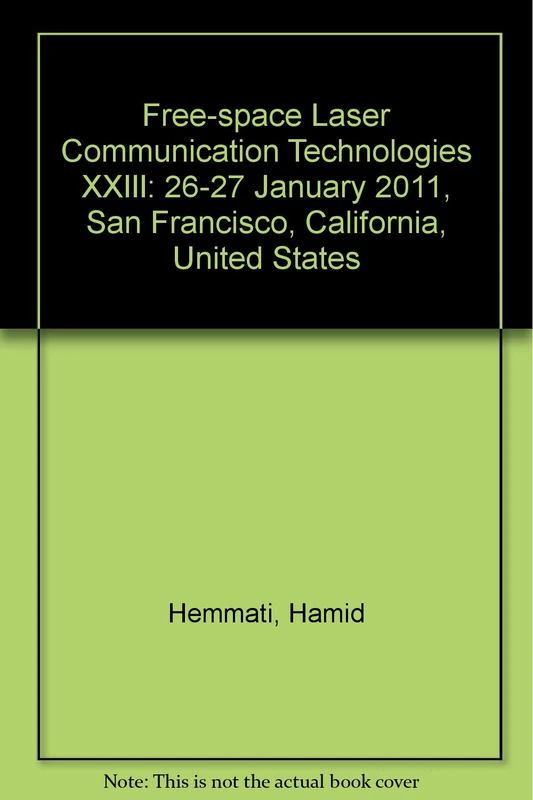Free-Space Laser Communication Technologies XXIII: 26-27 January 2011, San Francisco, California, United States