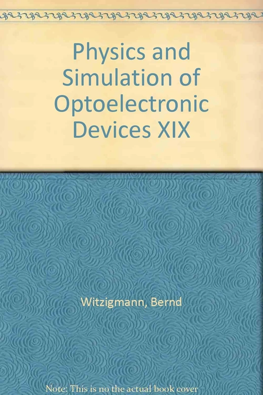 Physics and Simulation of Optoelectronic Devices XIX