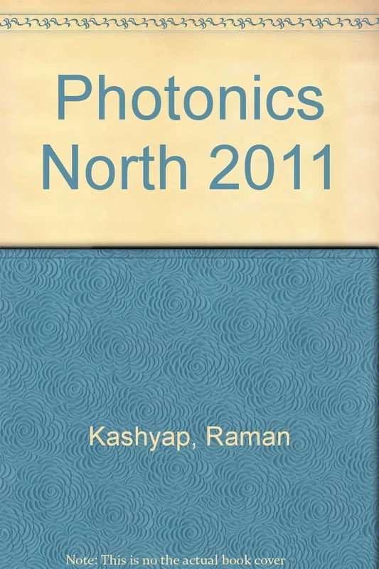 Photonics North 2011 (Proceedings of SPIE)