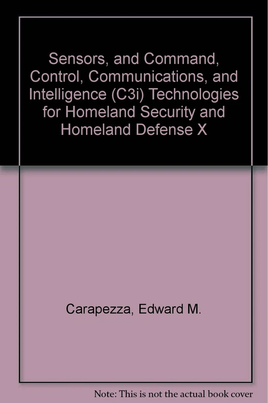 Sensors, and Command, Control, Communications, and Intelligence (C3I) Technologies for Homeland Security and Homeland Defense X: 25-28 April 2011, Orlando, Florida, United States