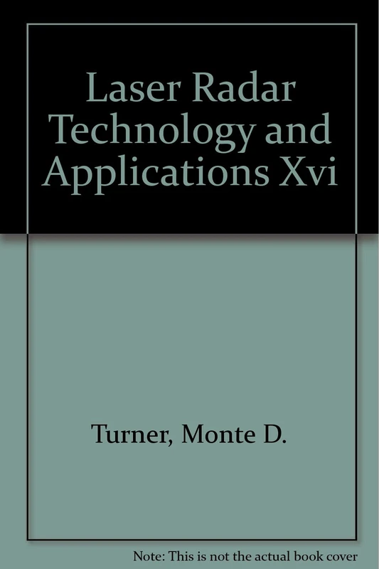 Laser Radar Technology and Applications XVI: 27-29 April 2011, Orlando, Florida, United States