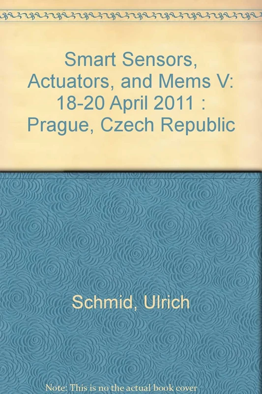 Smart Sensors, Actuators, and Mems V: 18-20 April 2011 : Prague, Czech Republic