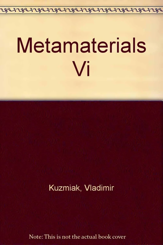 Metamaterials VI: 20-21 April 2011, Prague, Czech Republic