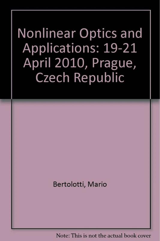 Nonlinear Optics and Applications V: 19-21 April 2010, Prague, Czech Republic
