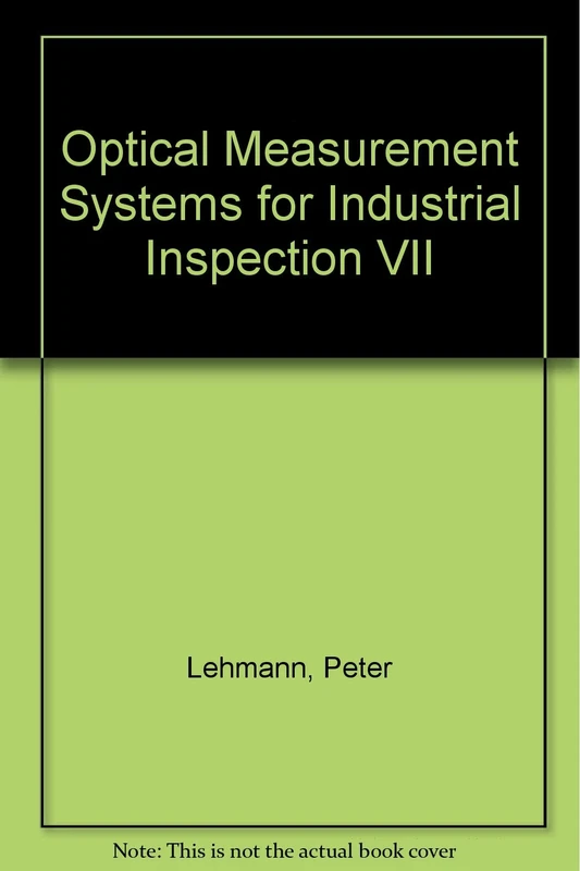 Optical Measurement Systems for Industrial Inspection VII