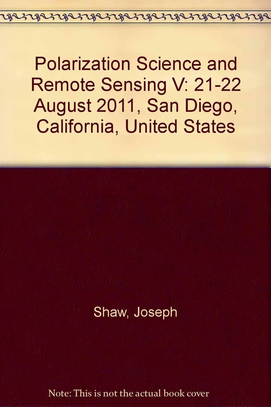 Polarization Science and Remote Sensing V: 21-22 August 2011, San Diego, California, United States