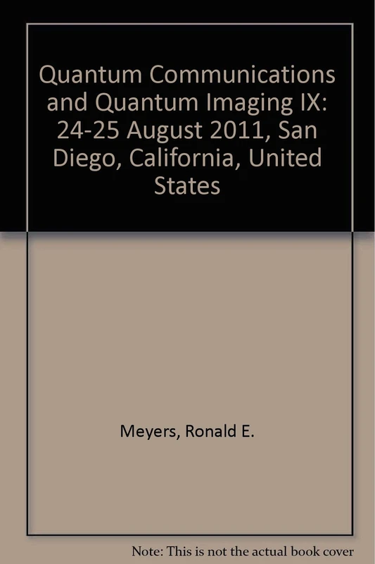Quantum Communications and Quantum Imaging IX: 24-25 August 2011, San Diego, California, United States