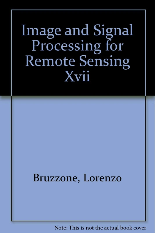 Image and Signal Processing for Remote Sensing XVII: 19-21 September 2011, Prague, Czech Republic - Image 1