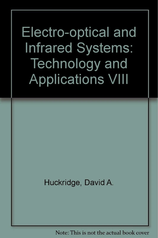 Electro-optical and Infrared Systems: Technology and Applications VIII (Proceedings of SPIE)