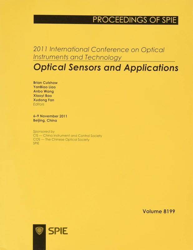 2011 International Conference on Optical Instruments and Technology: Optical Sensors and Applications (The International Society for Optical Engineering Proceedings of SPIE): 8199