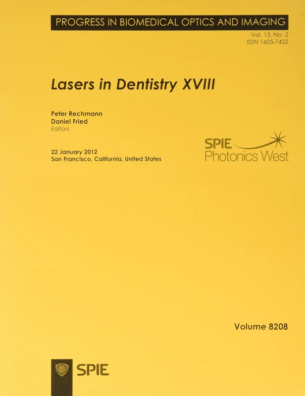 Lasers in Dentistry XVIII: 22 January 2012, San Francisco, California, United States