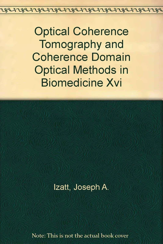 Optical Coherence Tomography and Coherence Domain Optical Methods in Biomedicine XVI