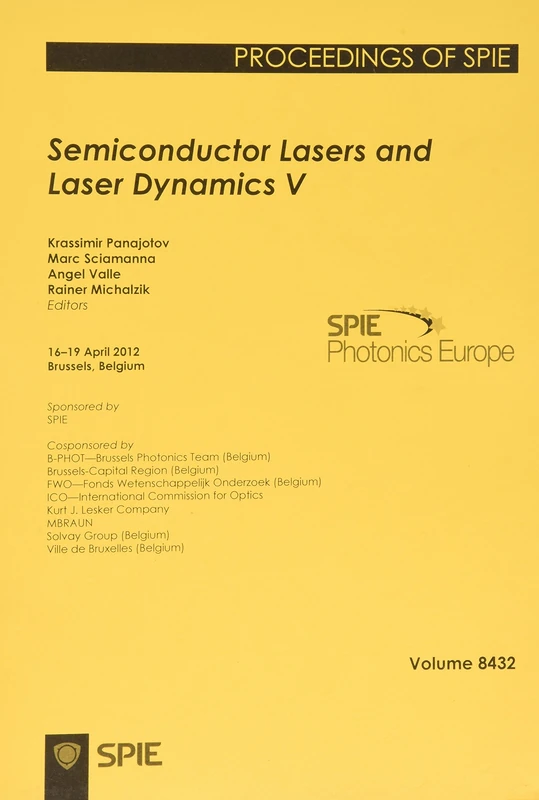 Semiconductor Lasers and Laser Dynamics V: 16-19 April 2012, Brussels, Belgium (International Society for Optical English Proceedings of Spie): 8432