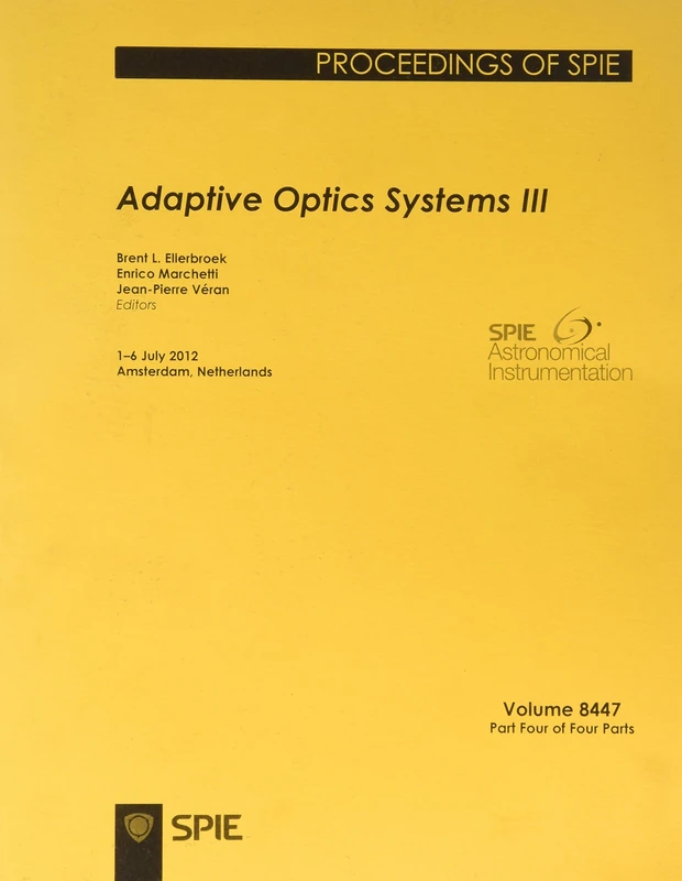 Adaptive Optics Systems III: 1-6 July 2012, Amesterdam, Netherlands