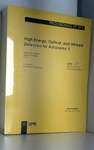 High Energy, Optical, and Infrared Detectors for Astronomy V: 1-4 July 2012, Amsterdam, Netherlands (Proceedings of SPIE)