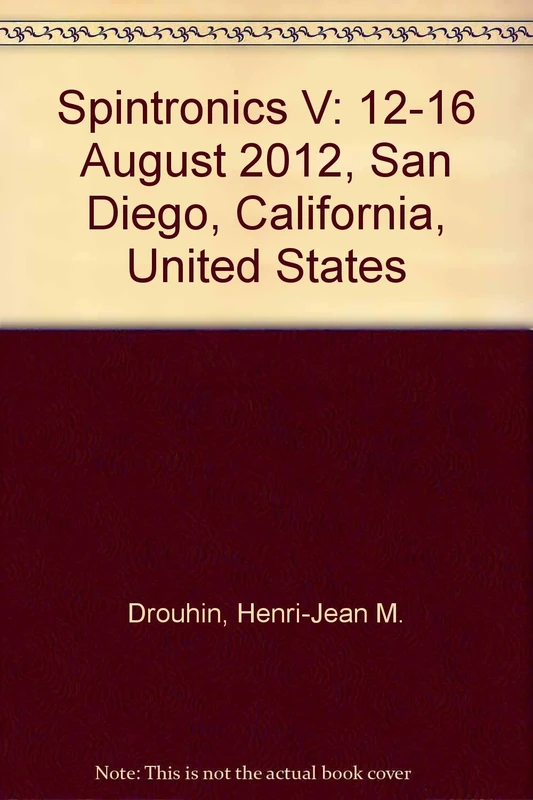 Spintronics V: 12-16 August 2012, San Diego, California, United States