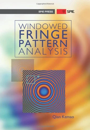 Windowed Fringe Pattern Analysis (Press Monographs)