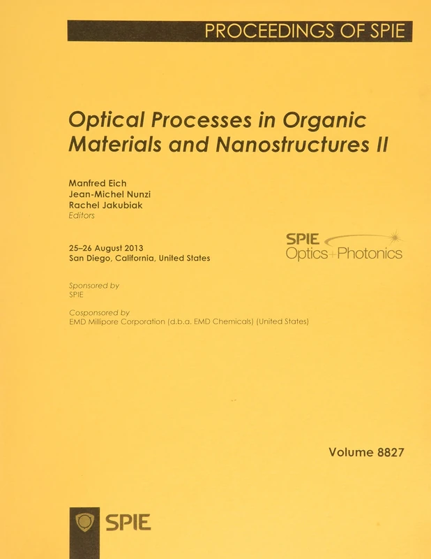 Optical Processes in Organic Materials and Nanostructures II (Proceedings of SPIE)