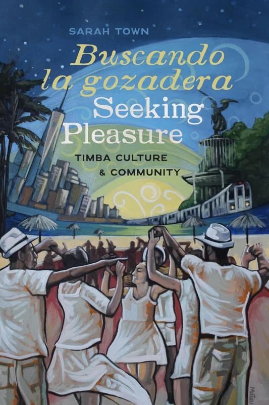 Buscando la gozadera / Seeking Pleasure: Timba Culture and Community - Image 1
