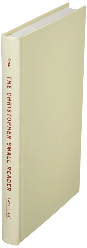 The Christopher Small Reader (Music / Culture)