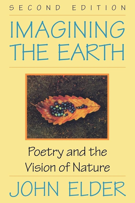 Imagining the Earth: Poetry and the Vision of Nature: xii