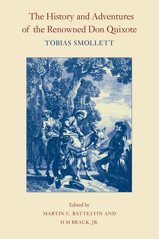 The History and Adventures of the Renowned Don Quixote (Works of Tobias Smollett)