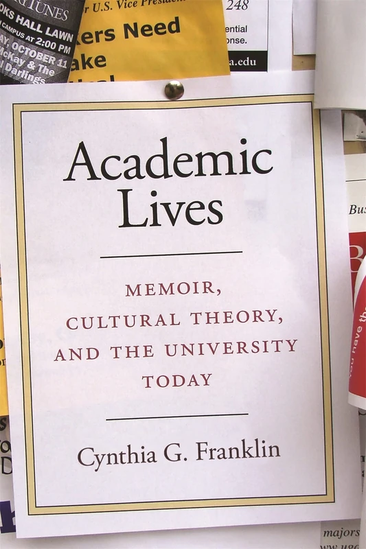 Academic Lives: Memoir, Cultural Theory, and the University Today - Image 1