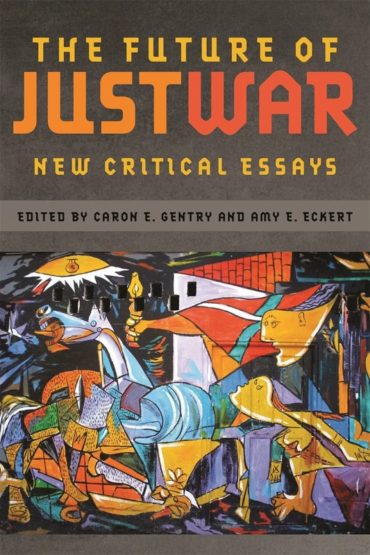 The Future of Just War: New Critical Essays (Studies in Security and International Affairs): 12 - Image 1