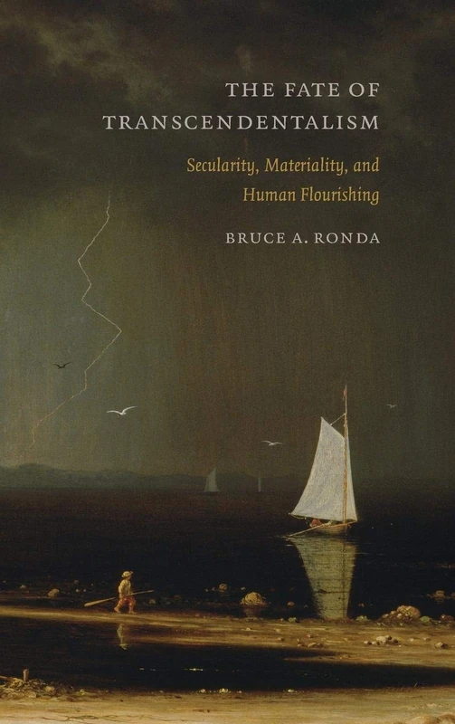 Fate of Transcendentalism: Secularity, Materiality, and Human Flourishing