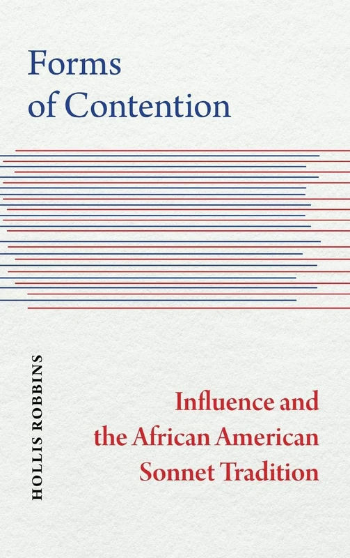 Forms of Contention: Influence and the African American Sonnet Tradition