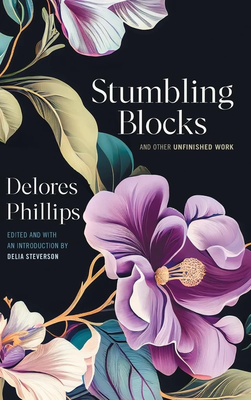 Stumbling Blocks and Other Unfinished Work