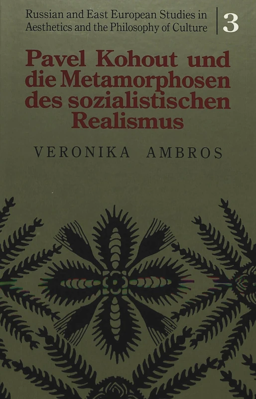 Pavel Kohout Und Die Metamorphosen Des Sozialistischen Realismus: 3 (Russian and East European Studies in Aesthetics and the Philosophy of Culture) - Image 1