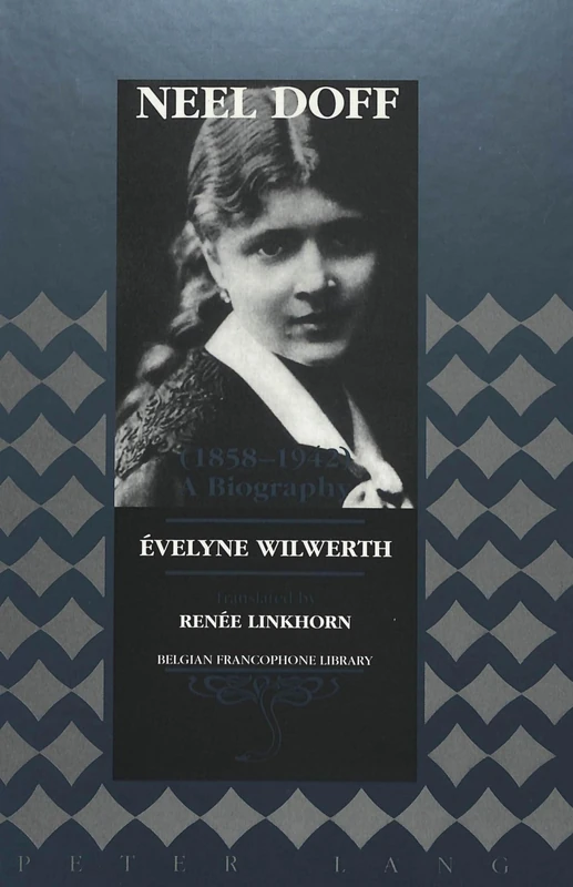 Neel Doff (1858-1942): A Biography: 8 (Belgian Francophone Library) - Image 1