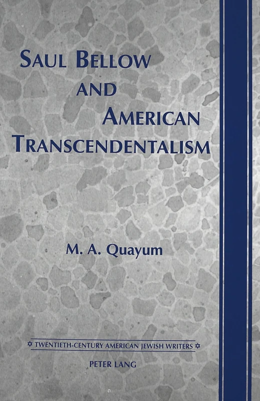Saul Bellow and American Transcendentalism: 7 (Twentieth-century American Jewish Writers)