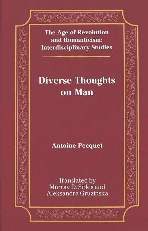 Diverse Thoughts on Man: Translated by Murray D. Sirkis and Aleksandra Gruzinska: 27 (The Age of Revolution and Romanticism Interdisciplinary Studies) - Image 1