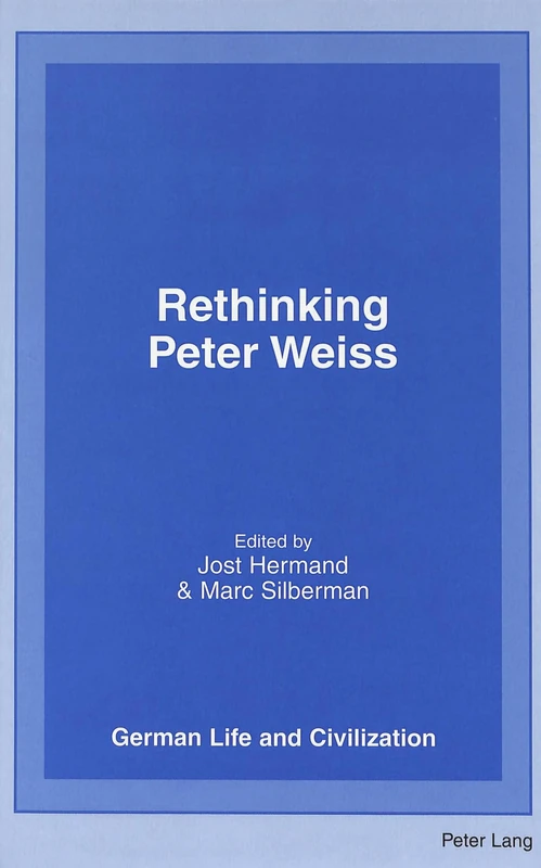 Rethinking Peter Weiss: 32 (German Life & Civilization)