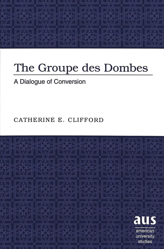 The Groupe Des Dombes: A Dialogue of Conversion: 231 (American University Studies) - Image 1