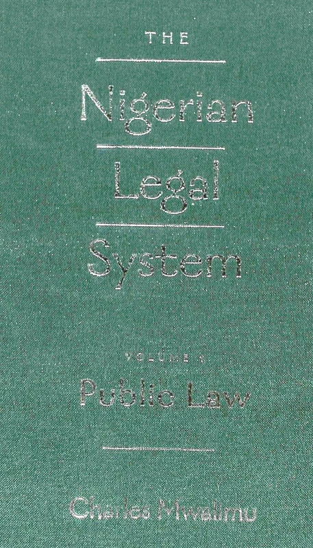 Public Law (Volume I): Volume I: Public Law (The Nigerian Legal System)