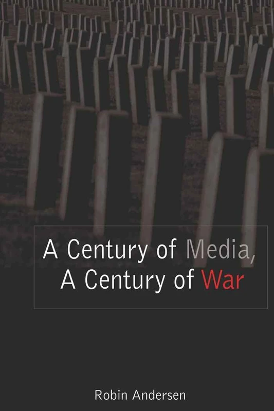A Century of Media, A Century of War - Image 1