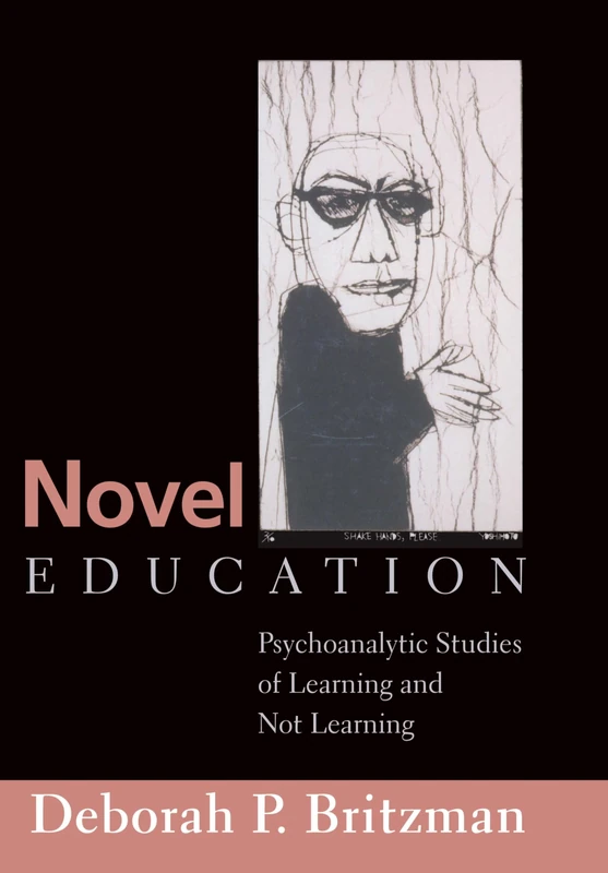 Novel Education: Psychoanalytic Studies of Learning and Not Learning: 300 (Counterpoints)